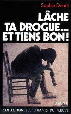 Bertrand.pt - Lâche Ta Drogue... Et Tiens Bon !