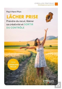 Bertrand.pt - Lâcher-Prise ; Prendre Du Recul, Libérer Sa Créativité, Et Sortir Du Contrôle (2e Édition)