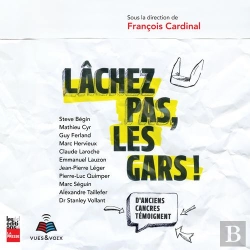 Bertrand.pt - Lachez Pas, Les Gars ! D'Anciens Cancres Temoignent