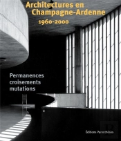 L'Achitecture En Champagne-Ardenne Depuis 1960
