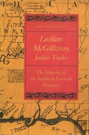 Lachlan Mcgillivray, Indian Trader