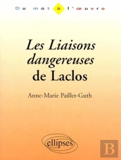 Laclos, Les Liaisons Dangereuses