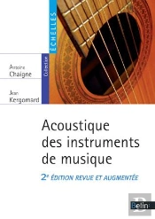 L'Acoustique Des Instruments De Musique (2e Édition)