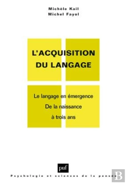 Bertrand.pt - L'Acquisition Du Langage Tome 1 ; Le Langage En Émergence De La Naissance À Trois Ans