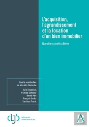 L'Acquisition, L'Agrandissement Et La Location D'Un Bien Immobilier ; Questions Particulières