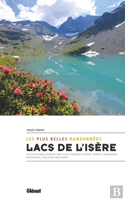 Bertrand.pt - Lacs De L'Isère ; Les Plus Belles Randonnées