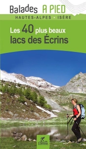 Lacs Des Ecrins Les 40 Plus Beaux