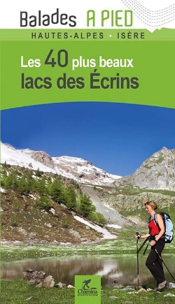 Bertrand.pt - Lacs Des Ecrins Les 40 Plus Beaux