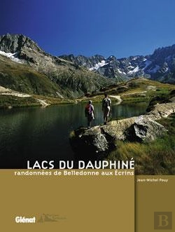 Bertrand.pt - Lacs Du Dauphine ; Randonnees De Belledonne Aux Ecrins
