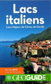 Lacs Italiens (Lacs Majeur, De Come, De Garde)