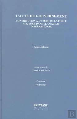 Bertrand.pt - L'Acte De Gouvernement ; Contribution De L'Etude De La Force Majeure Dans Le Contrat International