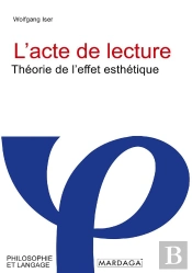 L'Acte De Lecture : Théorie De L'Effet Esthétique