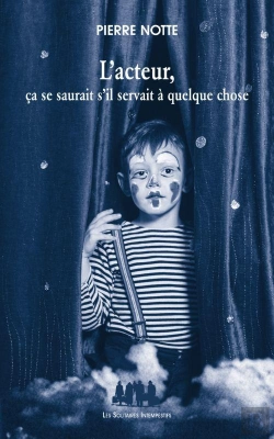 Bertrand.pt - L'Acteur, Ça Se Saurait S'Il Servait À Quelque Chose