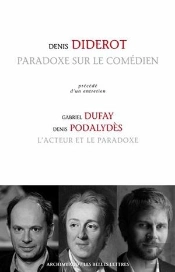 L'Acteur Et Le Paradoxe ; Paradoxe Sur Le Comédien