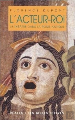 Bertrand.pt - L'Acteur-Roi Ou Le Théâtre Dans La Rome Antique