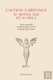 L'Action À Distance Au Moyen Âge Et Au-Delà