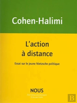 Bertrand.pt - L'Action À Distance ; Essai Sur Le Jeune Nietzsche Politique