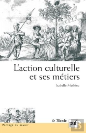 L'Action Culturelle Et Ses Métiers