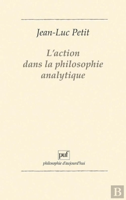 Bertrand.pt - L'Action Dans La Philosophie Analytique