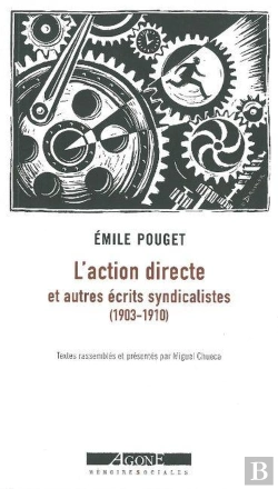 Bertrand.pt - L'Action Directe Et Autres Écrits Syndicaliste (1903-1910)