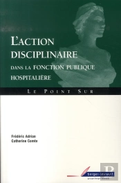 L'Action Disciplinaire Dans La Fonction Publique Hospitalière