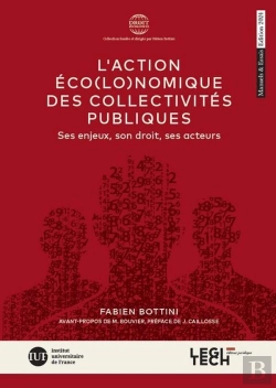 Bertrand.pt - L'Action Éco(Lo)Nomique Des Collectivités Publiques : Ses Enjeux, Son Droit, Ses Acteurs (2e Édition)