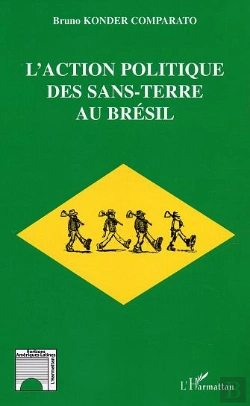 Bertrand.pt - L'Action Politique Des Sans-Terre Au Brésil