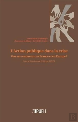 Bertrand.pt - L'Action Publique Dans La Crise. Vers Un Renouveau En France Et En Eu Rope ?