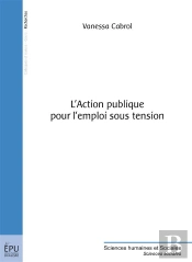 L'Action Publique Pour L'Emploi Sous Tension