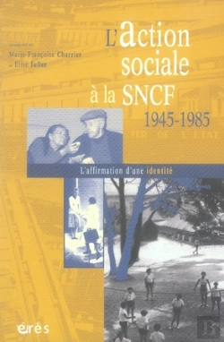 Bertrand.pt - L'Action Sociale A La Sncf, 1945-1985