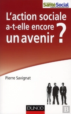 Bertrand.pt - L'Action Sociale A-T-Elle Encore Un Avenir ?