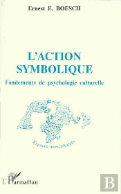 L'Action Symbolique ; Fondements De Psychologie Culturelle