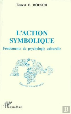 Bertrand.pt - L'Action Symbolique ; Fondements De Psychologie Culturelle