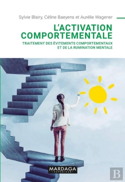 Bertrand.pt - L'Activation Comportementale ; Traitement Des Évitements Comportementaux Et De La Rumination Mentale