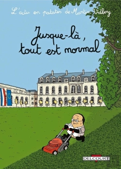 Bertrand.pt - L'Actu En Patates Tome 2 ; Jusque-Là, Tout Est Normal