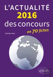 L'Actualité 2016 Des Concours En Fiches