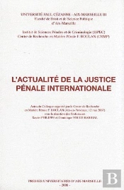 L'Actualité De La Justice Pénale Internationale