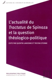 L'Actualité Du 'Tractacus' De Spinoza Et La Question Théologico-Politique
