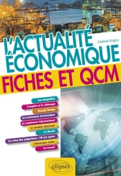 L'Actualité Économique ; Fiches Et Qcm (Édition 2018)