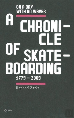Bertrand.pt - Lacunal Chronology Of Skateboarding