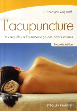 Bertrand.pt - L'Acupuncture ; Des Aiguilles À L'Automassage Des Points Chinois