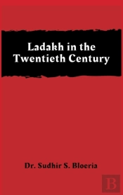 Ladakh In The Twentieth Century