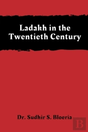 Ladakh In The Twentieth Century