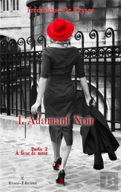 L'Adamant Noir - A Fleur De Maux