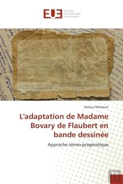 Bertrand.pt - L'Adaptation De Madame Bovary De Flaubert En Bande Dessinee - Approche Semio-Pragmatique