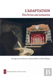 L'Adaptation  - Des Livres Aux Scenarios