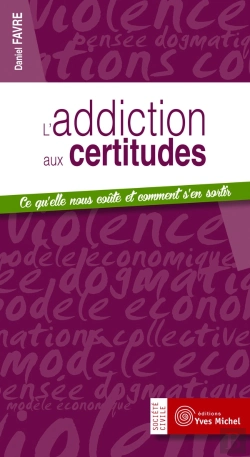 Bertrand.pt - L'Addiction Aux Certitudes