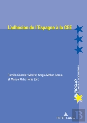 L'Adhésion De L'Espagne À La Cee (1977-1986)