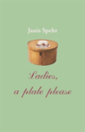 Ladies, A Plate Please