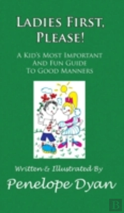 Bertrand.pt - Ladies First, Please! A Kid'S Most Important And Fun Guide To Good Manners